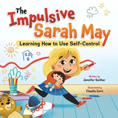 Impulzívna Sarah Mayová: Ako sa naučiť používať sebakontrolu - The Impulsive Sarah May: Learning How to Use Self-Control
