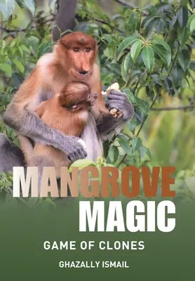 Mangrovové kúzlo: Hra klonov - Mangrove Magic: Game of Clones