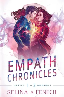 Empath Chronicles - Séria Omnibus: Kompletná séria paranormálnych superhrdinských romancí pre mladých dospelých - Empath Chronicles - Series Omnibus: Complete Young Adult Paranormal Superhero Romance Series