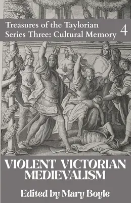 Násilný viktoriánsky stredovek - Violent Victorian Medievalism