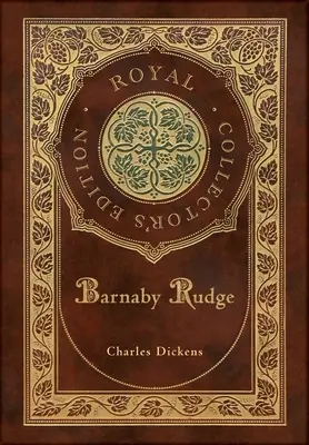Barnaby Rudge (kráľovské zberateľské vydanie) (tvrdá väzba v laminovanej obálke s obalom) - Barnaby Rudge (Royal Collector's Edition) (Case Laminate Hardcover with Jacket)