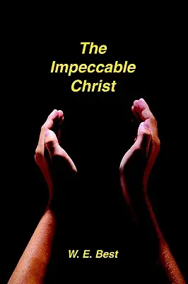 Bezúhonný Kristus - The Impeccable Christ