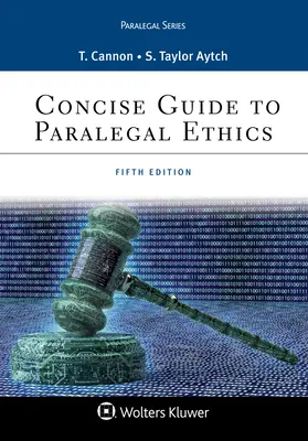 Stručný sprievodca etikou advokátov - Concise Guide to Paralegal Ethics