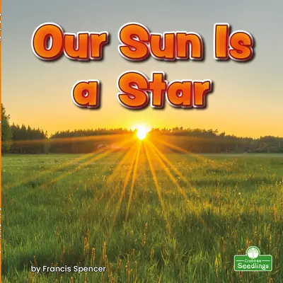 Naše Slnko je hviezda - Our Sun Is a Star