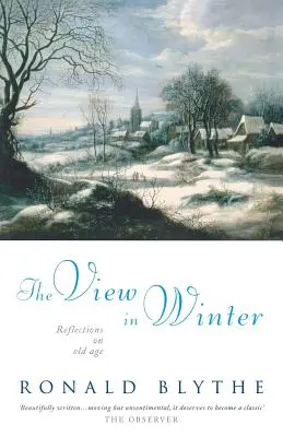 Pohľad v zime: Úvahy o starobe - The View in Winter: Reflections on Old Age
