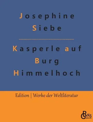 Punch and Judy na zámku Himmelhoch - Kasperle auf Burg Himmelhoch