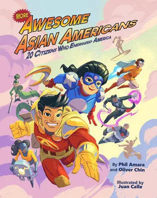 Viac úžasných ázijských Američanov: 20 občanov, ktorí dodali Amerike energiu - More Awesome Asian Americans: 20 Citizens Who Energized America