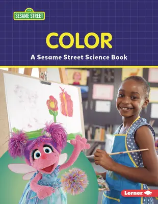 Farba: Vedecká kniha zo Sezamovej ulice (R) - Color: A Sesame Street (R) Science Book