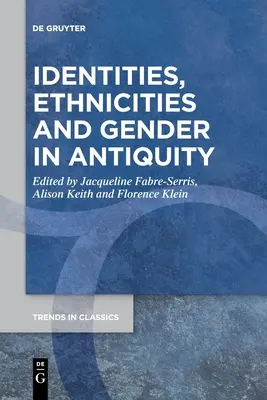 Identity, etniká a rod v antike - Identities, Ethnicities and Gender in Antiquity