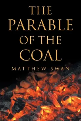 Podobenstvo o uhlí - The Parable of the Coal