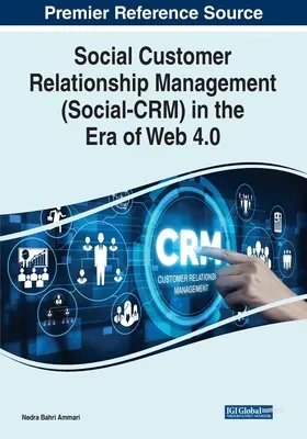 Sociálne riadenie vzťahov so zákazníkmi (Social-CRM) v ére webu 4.0 - Social Customer Relationship Management (Social-CRM) in the Era of Web 4.0