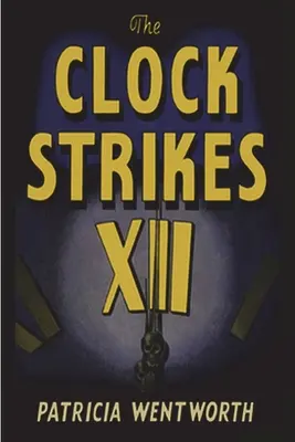 Hodiny odbíjajú dvanásť - The Clock Strikes Twelve