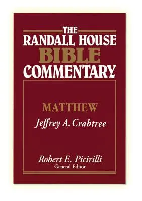 Biblický komentár Randall House: Matúš - The Randall House Bible Commentary: Matthew