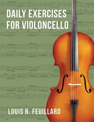 Denné cvičenia: pre violončelo (Edition Schott) - Daily Exercises: for Violoncello (Edition Schott)