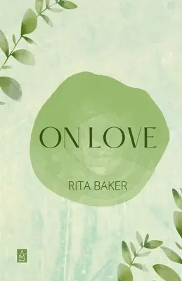 O láske: Básne - druhé, revidované a aktualizované vydanie - On Love: Poems - Second Edition, Revised and Updated