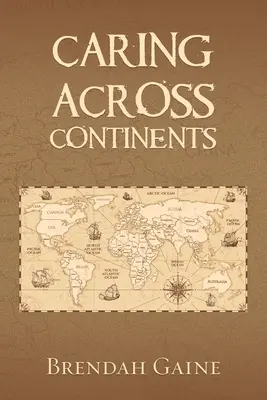 Starostlivosť naprieč kontinentmi - Caring Across Continents