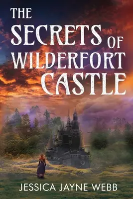 Tajomstvá hradu Wilderfort - The Secrets of Wilderfort Castle