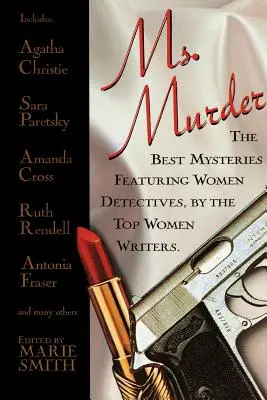 Pani Vražda: Najlepšie záhady s ženskými detektívkami od najlepších spisovateliek. - Ms. Murder: The Best Mysteries Featuring Women Detectives, by the Top Women Writers.