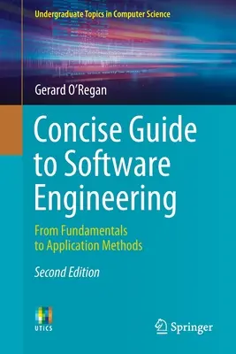 Stručný sprievodca softvérovým inžinierstvom: Od základov k aplikačným metódam - Concise Guide to Software Engineering: From Fundamentals to Application Methods