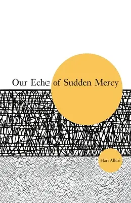 Naša ozvena náhleho milosrdenstva - Our Echo of Sudden Mercy