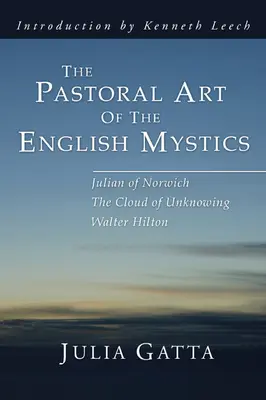 Pastoračné umenie anglických mystikov - The Pastoral Art of the English Mystics