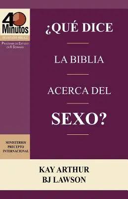 Que Dice La Biblia Acerca del Sexo? / (40-minútové biblické štúdie) What Does the Bible Say about Sex? - Que Dice La Biblia Acerca del Sexo? / What Does the Bible Say about Sex? (40 Minute Bible Studies)