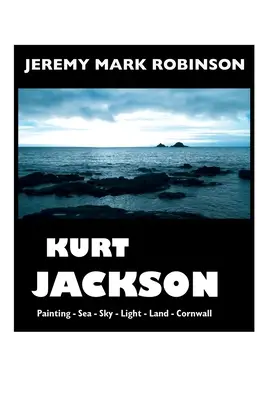 Kurt Jackson: Vydanie vo veľkom formáte - Kurt Jackson: Large Print Edition