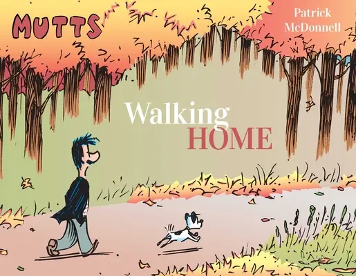 Mutts: Kráčanie domov - Mutts: Walking Home