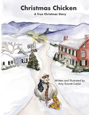 Vianočné kurča: Skutočný vianočný príbeh - Christmas Chicken: A True Christmas Story