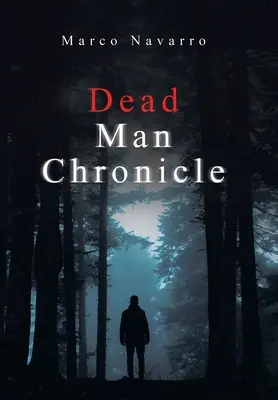 Kronika mŕtveho muža - Dead Man Chronicle