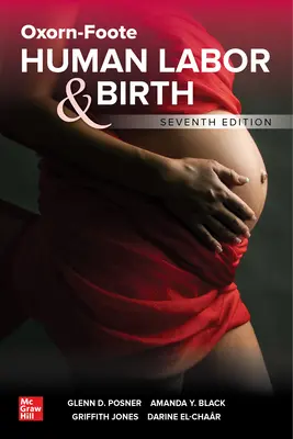 Oxorn-Foote Ľudská práca a pôrod, siedme vydanie - Oxorn-Foote Human Labor and Birth, Seventh Edition