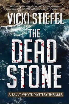 Mŕtvy kameň: Kniha 2, Poradca pre vraždy Tally Whyte - The Dead Stone: Book 2, Tally Whyte Homicide Counsellor