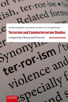 Teroristické a protiteroristické štúdie: Porovnanie teórie a praxe. Druhé prepracované vydanie - Terrorism and Counterterrorism Studies: Comparing Theory and Practice. 2nd Revised Edition