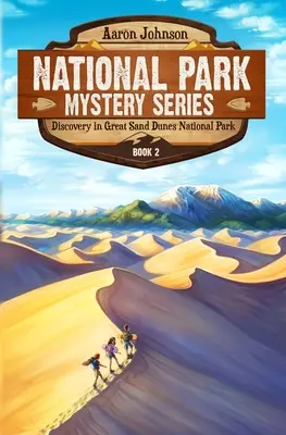 Objavovanie v Národnom parku Veľké piesočné duny: Záhadné dobrodružstvo v národných parkoch - Discovery in Great Sand Dunes National Park: A Mystery Adventure in the National Parks
