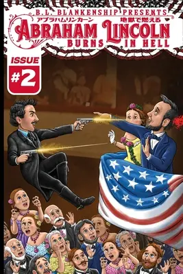 Abraham Lincoln horí v pekle vydanie #2 - Abraham Lincoln Burns in Hell Issue #2