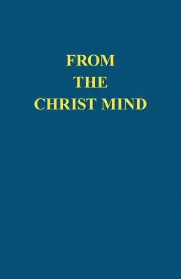 Z Kristovej mysle: Ježiš z Nazareta - From the Christ Mind: Jesus of Nazareth