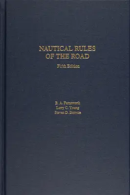 Námorné pravidlá cestnej premávky, 5. vydanie - Nautical Rules of the Road, 5th Edition