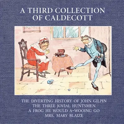 Tretia zbierka Caldecotta - A Third Collection of Caldecott