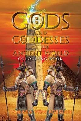 Bohovia a bohyne starovekého sveta: Omaľovánky - Gods and Goddesses of the Ancient World: Colouring Book