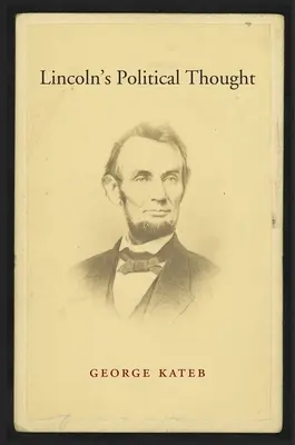 Lincolnovo politické myslenie - Lincoln's Political Thought