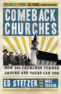 Comeback Churches: Ako sa 300 cirkví obrátilo k lepšiemu a vaša môže tiež. - Comeback Churches: How 300 Churches Turned Around and Yours Can, Too