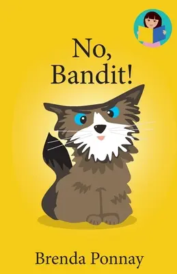Nie, Bandit! - No, Bandit!