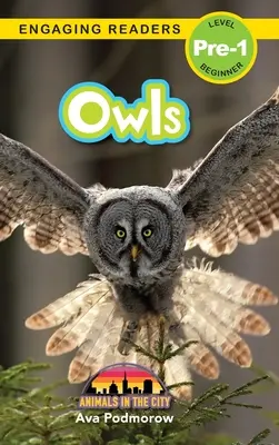 Sovy: (Engaging Readers, Level Pre-1) - Owls: Animals in the City (Engaging Readers, Level Pre-1)