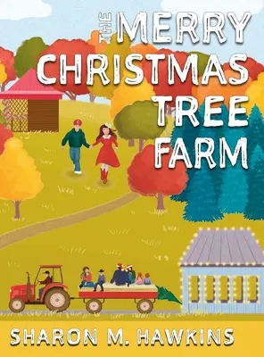 Farma veselých vianočných stromčekov - The Merry Christmas Tree Farm