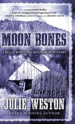 Mesačné kosti: Záhada Nellie Burns a Moonshine - Moon Bones: A Nellie Burns and Moonshine Mystery