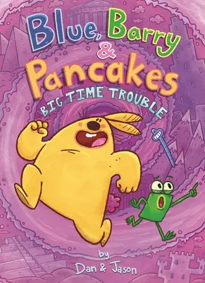 Modrý, Barry a palacinky: Veľké problémy v čase - Blue, Barry & Pancakes: Big Time Trouble