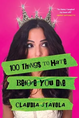 100 vecí, ktoré musíte nenávidieť, než zomriete - 100 Things to Hate Before You Die