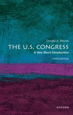 Kongres USA: Kongres: veľmi stručný úvod - The U.S. Congress: A Very Short Introduction