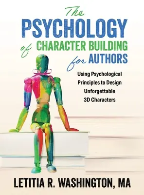 Psychológia budovania charakteru pre autorov - The Psychology of Character Building for Authors