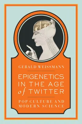 Epigenetika vo veku Twitteru: Popkultúra a moderná veda - Epigenetics in the Age of Twitter: Pop Culture and Modern Science